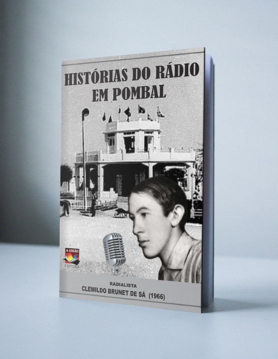 Histórias do Rádio em Pombal Histórias do Rádio em Pombal