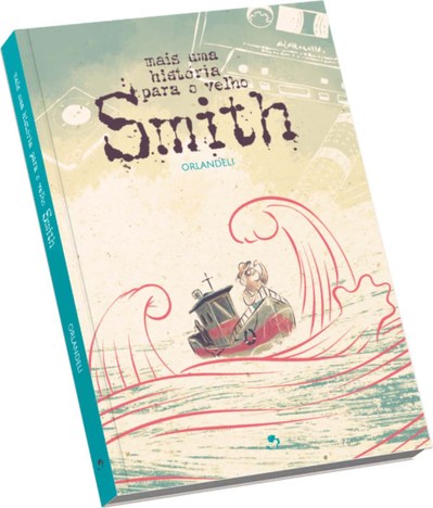 smith-capa.jpg “Mais uma história para o velho Smith" é finalista do Prêmio Jabuti deste ano | Imagens: Divulgação/Gambatte